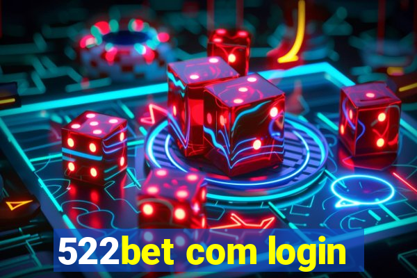 522bet com login